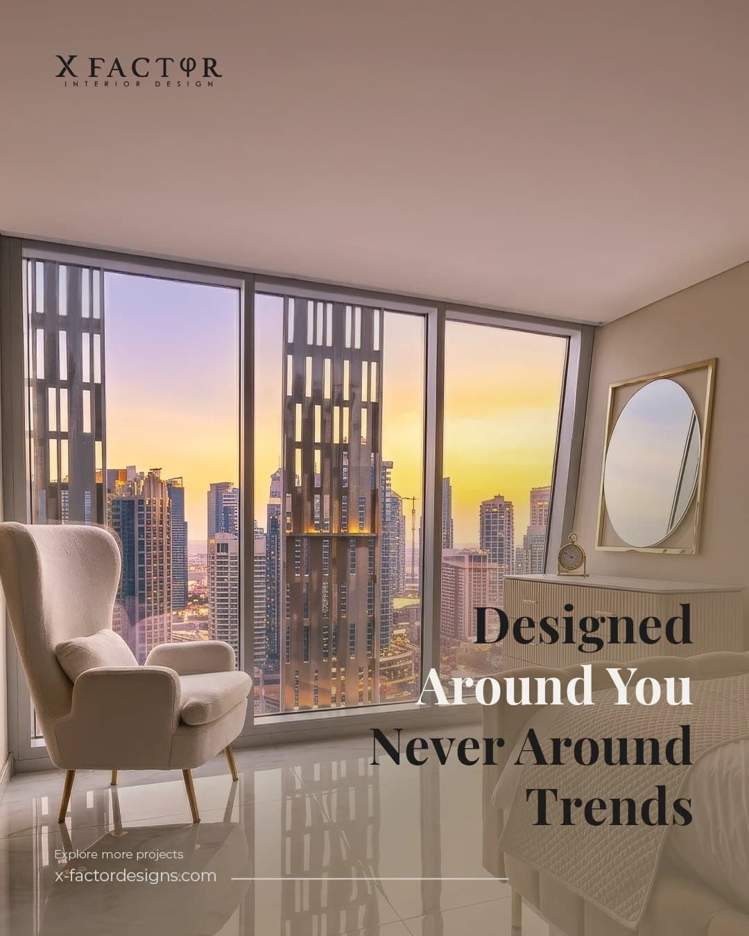 X Factor Interior Design social media post presenting bespoke luxury interiors in Dubai.