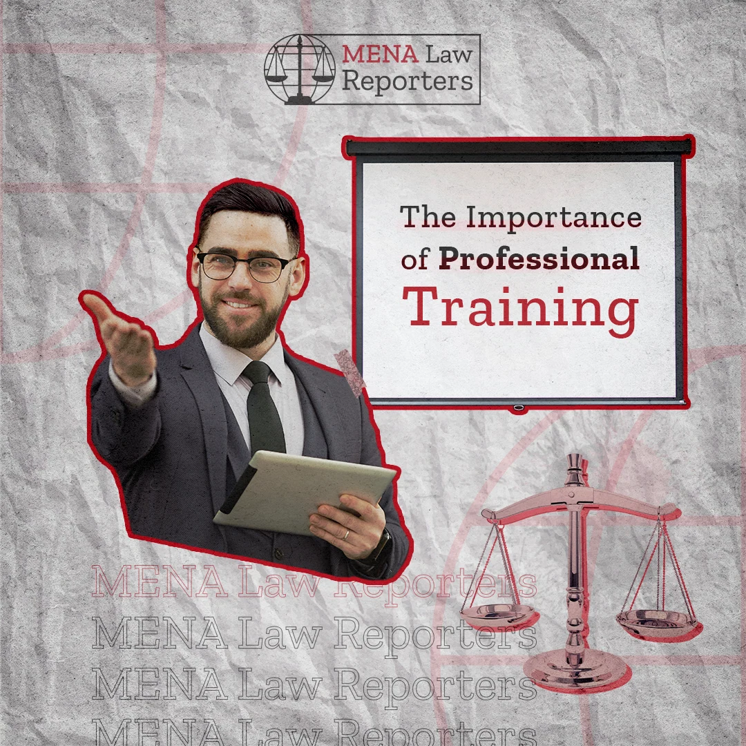 Social media design for MENA Law Reporters presenting the importance of professional training.